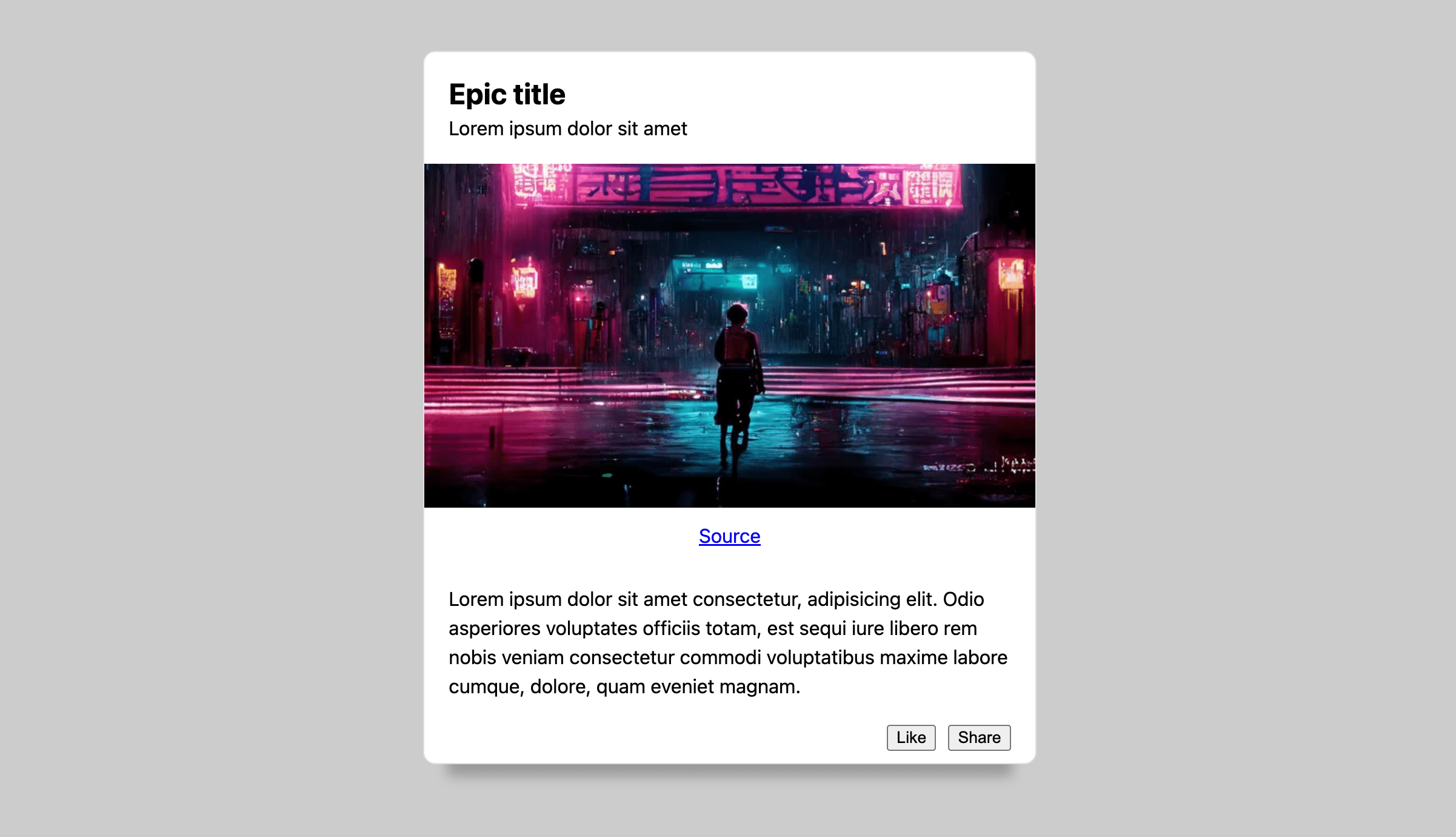 A light card on a gray background. The card has a title and text,
a few action buttons, and a cyber punk style image.