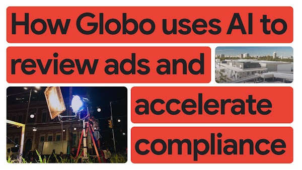 Globo transforms manual ad reviews into AI-powered advertising compliance