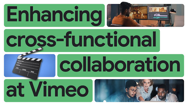 Vimeo’s collaborative workplace now runs on Google Meet and Gemini for Workspace